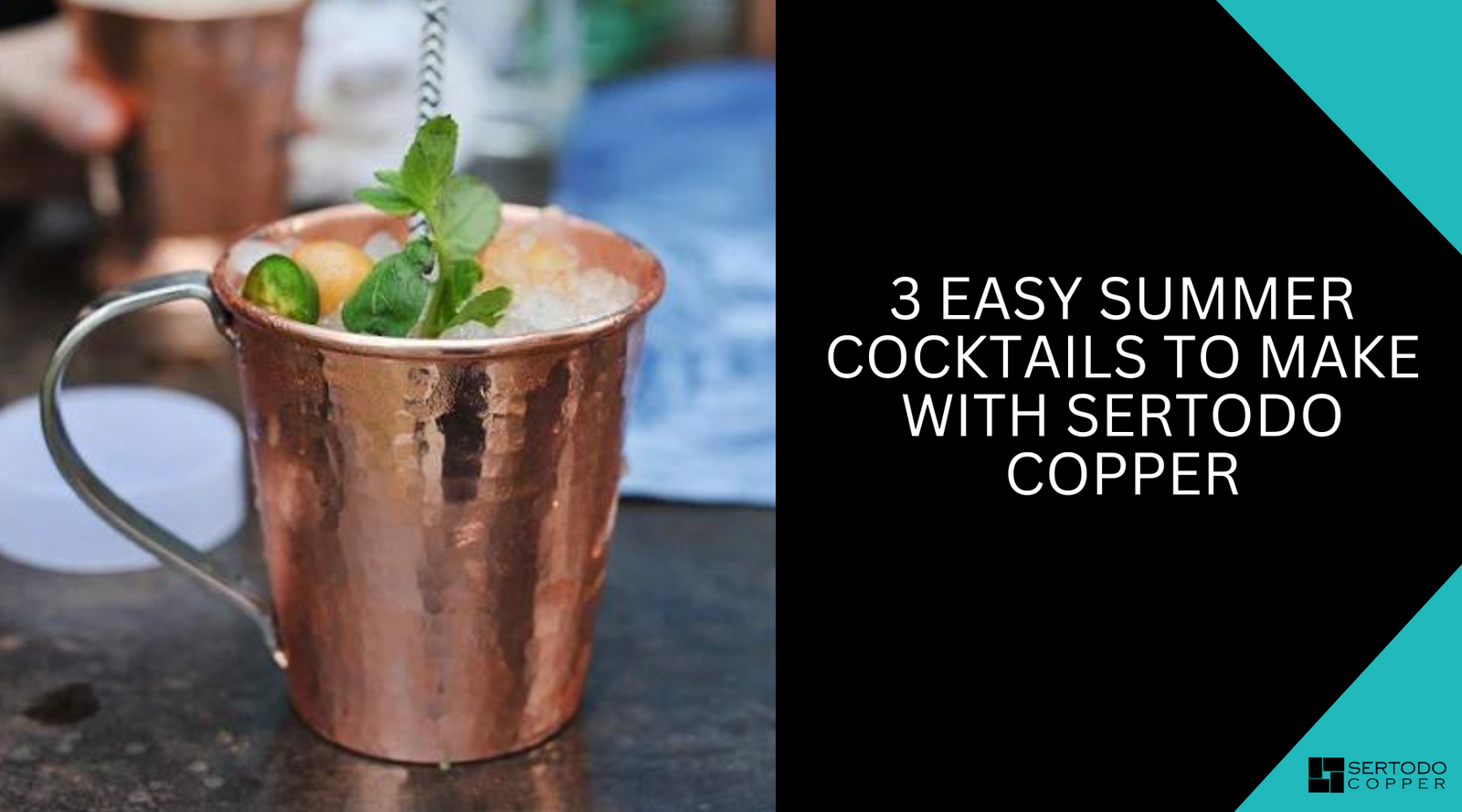 Sertodo Copper Easy Summer Cocktails