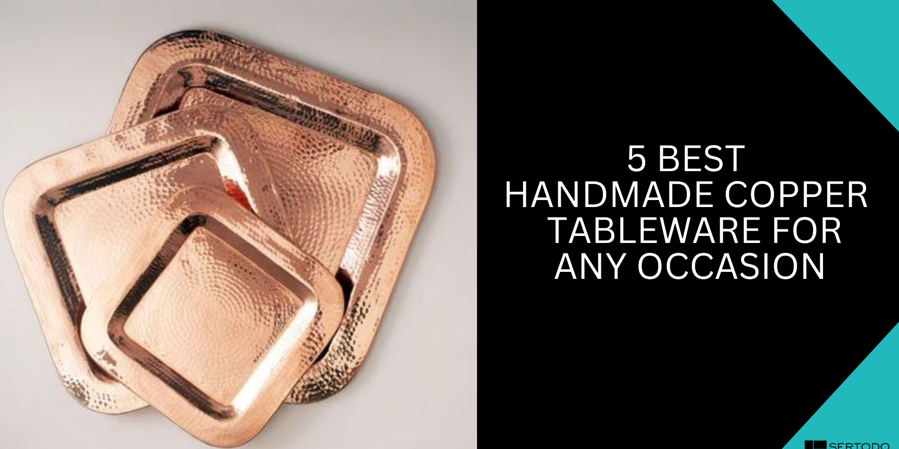 Handmade copper tableware for any occasion