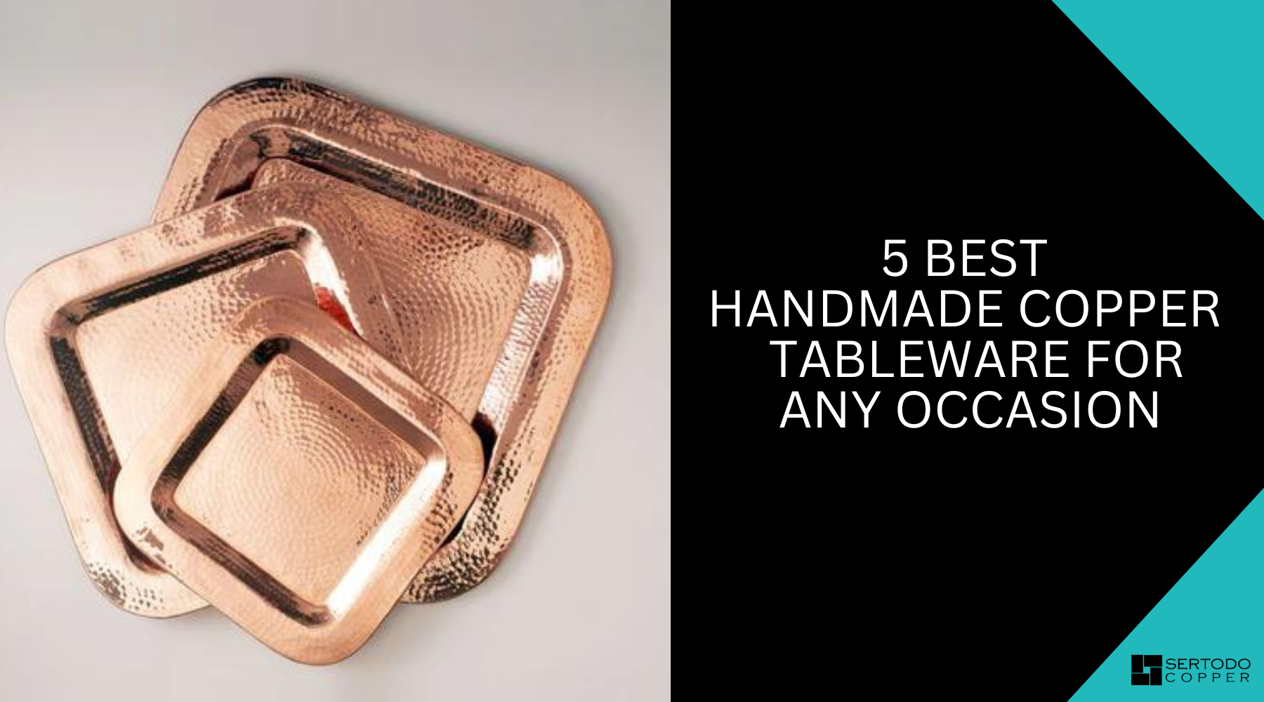 Handmade copper tableware for any occasion