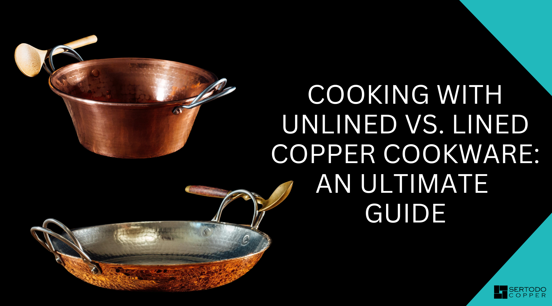 Unlined vs lined copper cookware