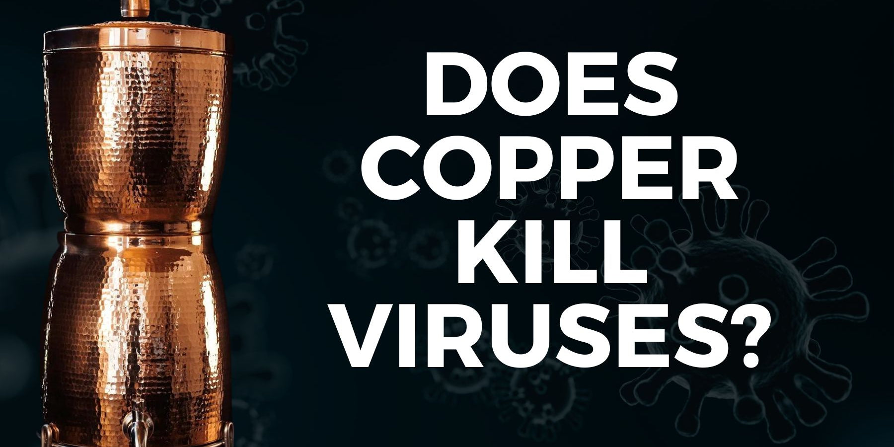 Does Copper Kill Viruses?