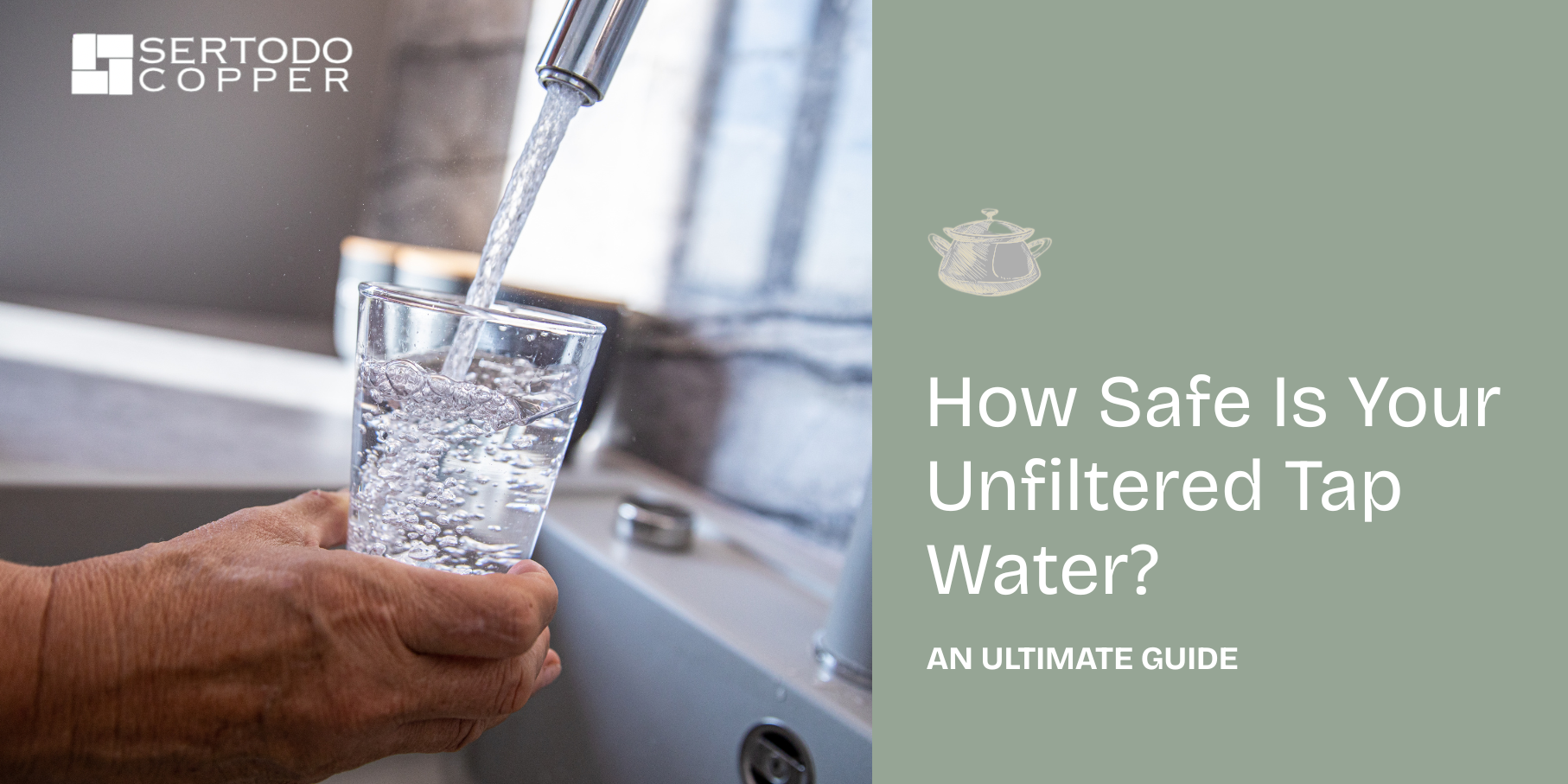 How Safe Is Your Unfiltered Tap Water? An Ultimate Guide