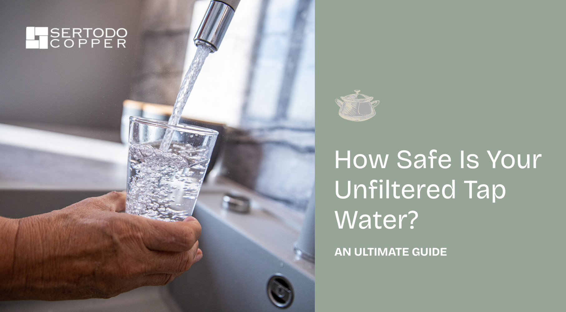 How Safe Is Your Unfiltered Tap Water? An Ultimate Guide