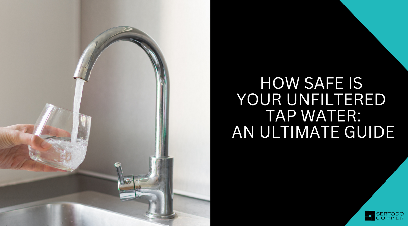 Unfiltered tap water: Is It Safe For Consumption