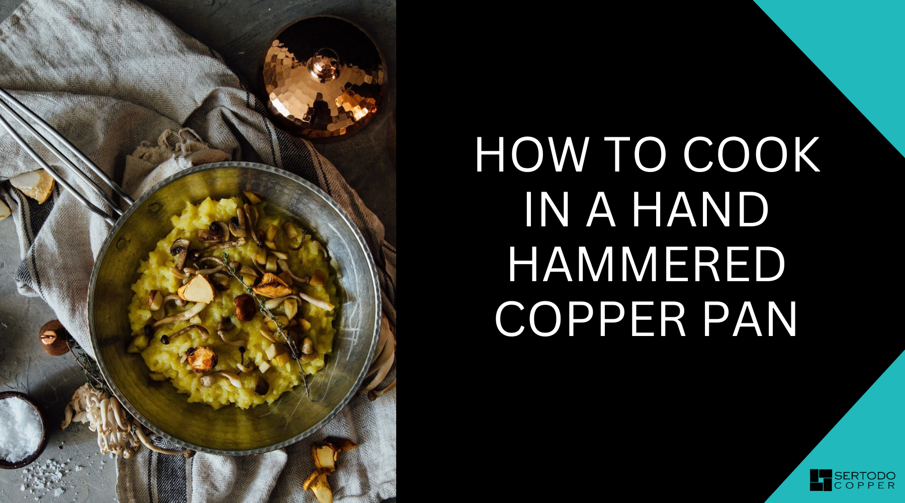 how to cook in hand hammered copper pan