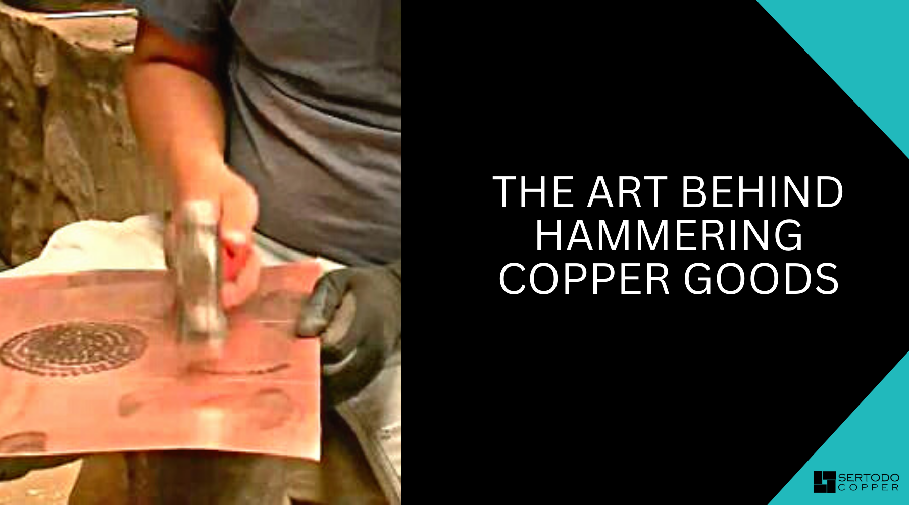 Art Behind Hand Hammering Copper Goods