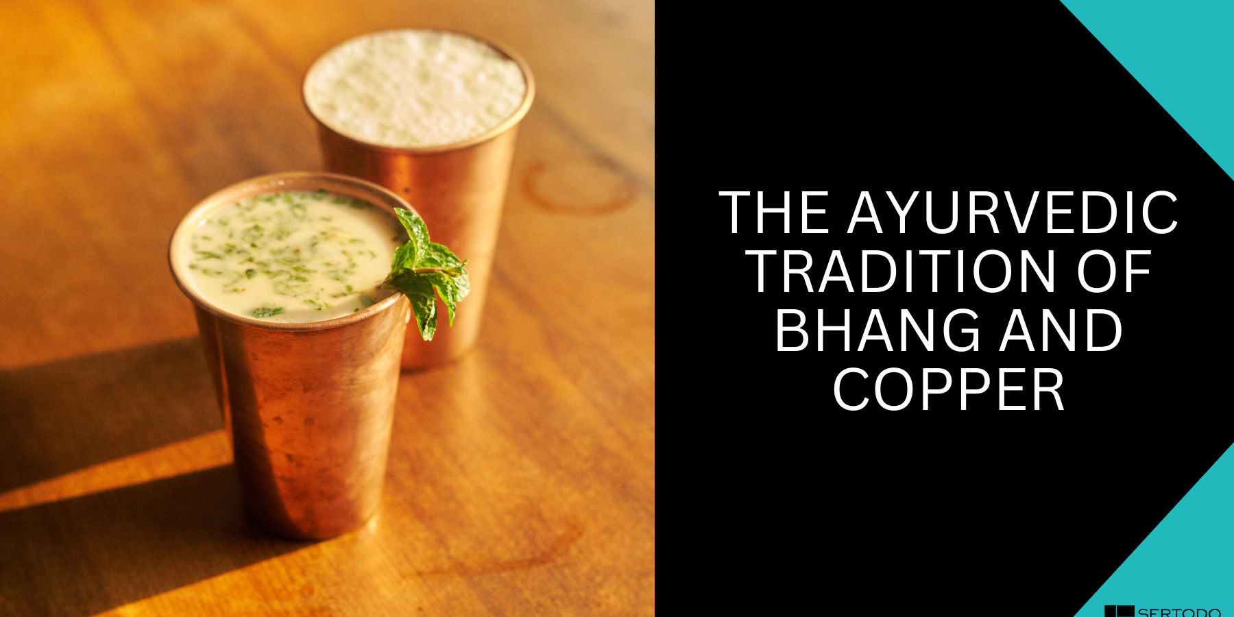 The Ayurvedic Tradition Of Bhang And Copper