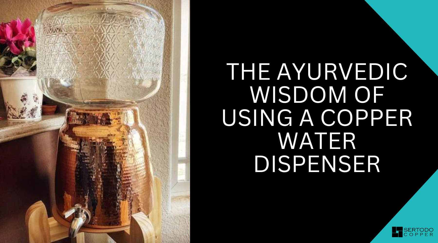 Ayurvedic wisdom of copper water dispenser
