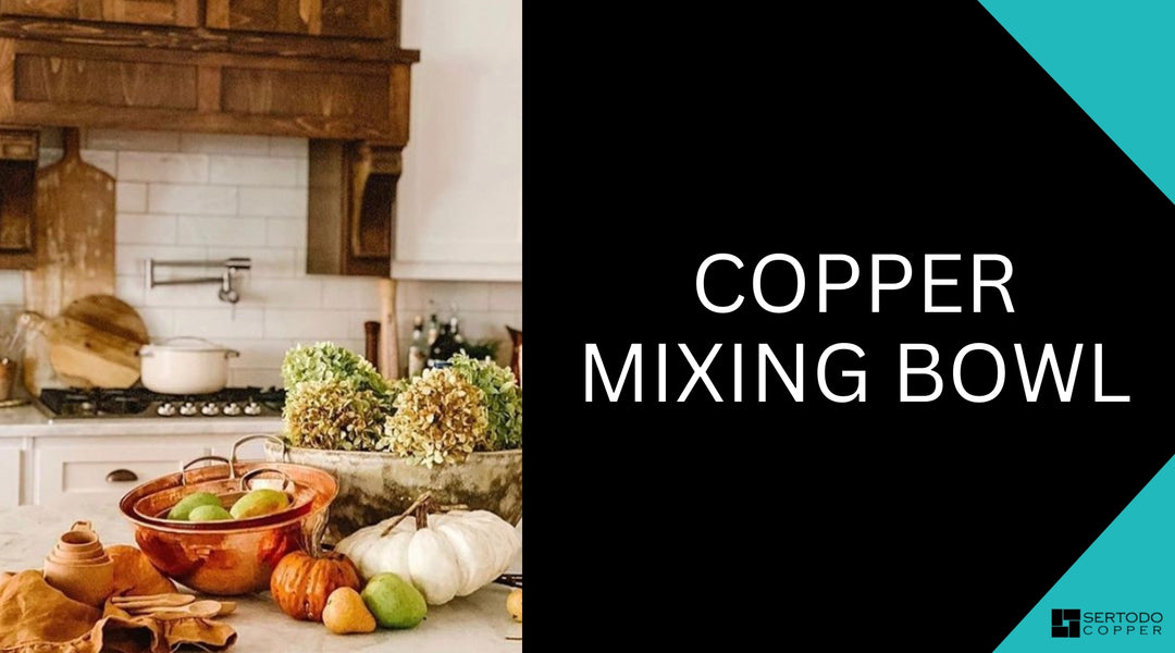 Copper Mixing Bowl – Sertodo