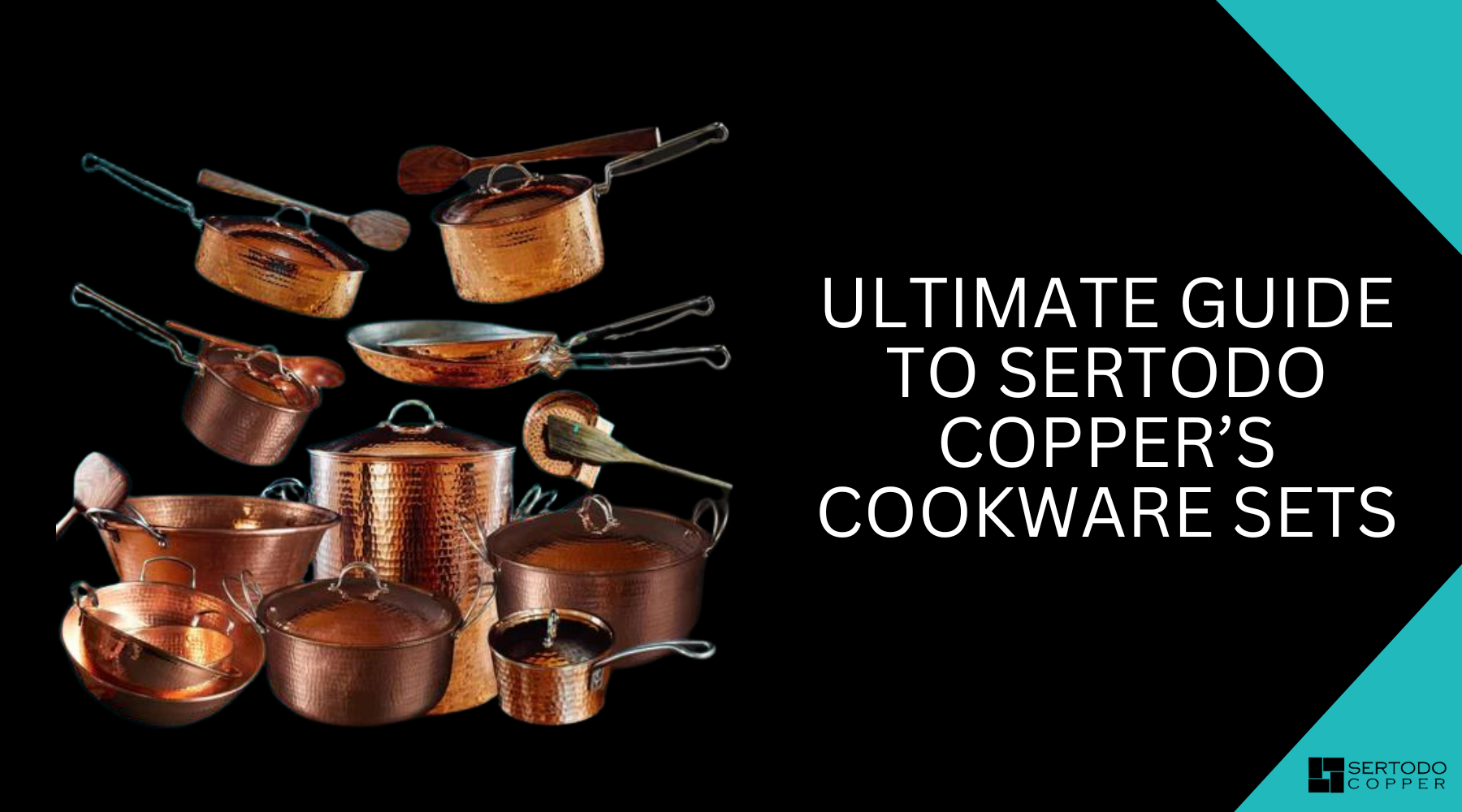 Ultimate guide to Sertodo's Copper Cookware Sets