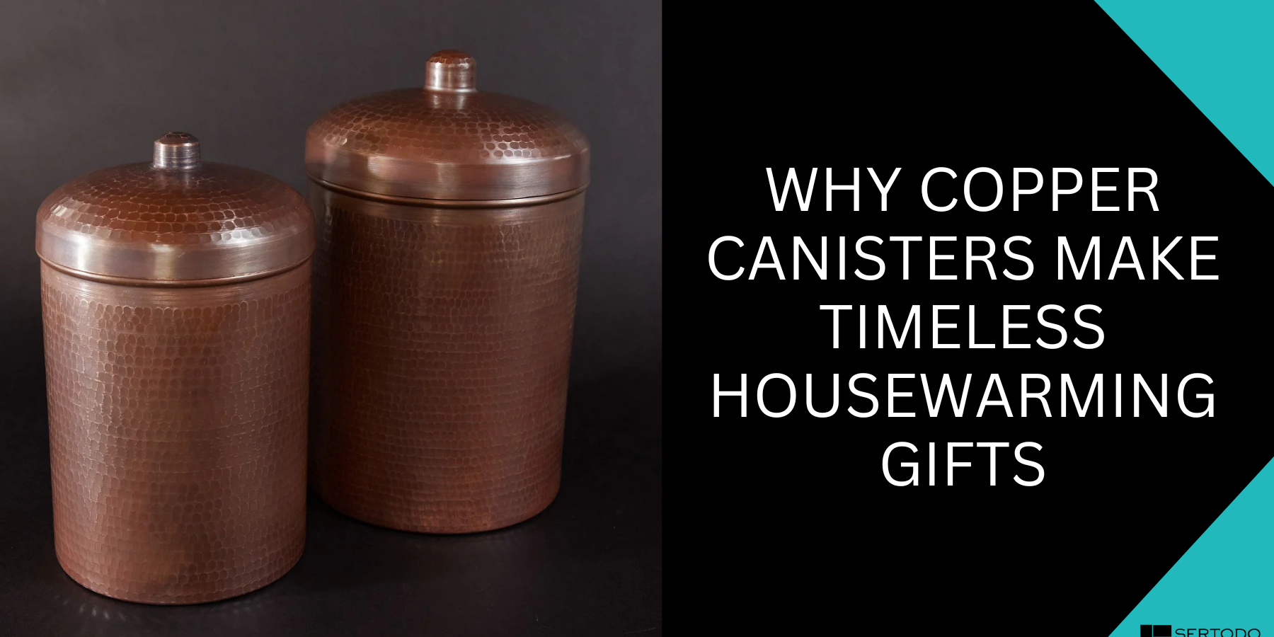 Why Copper Canisters Make Timeless Housewarming Gifts
