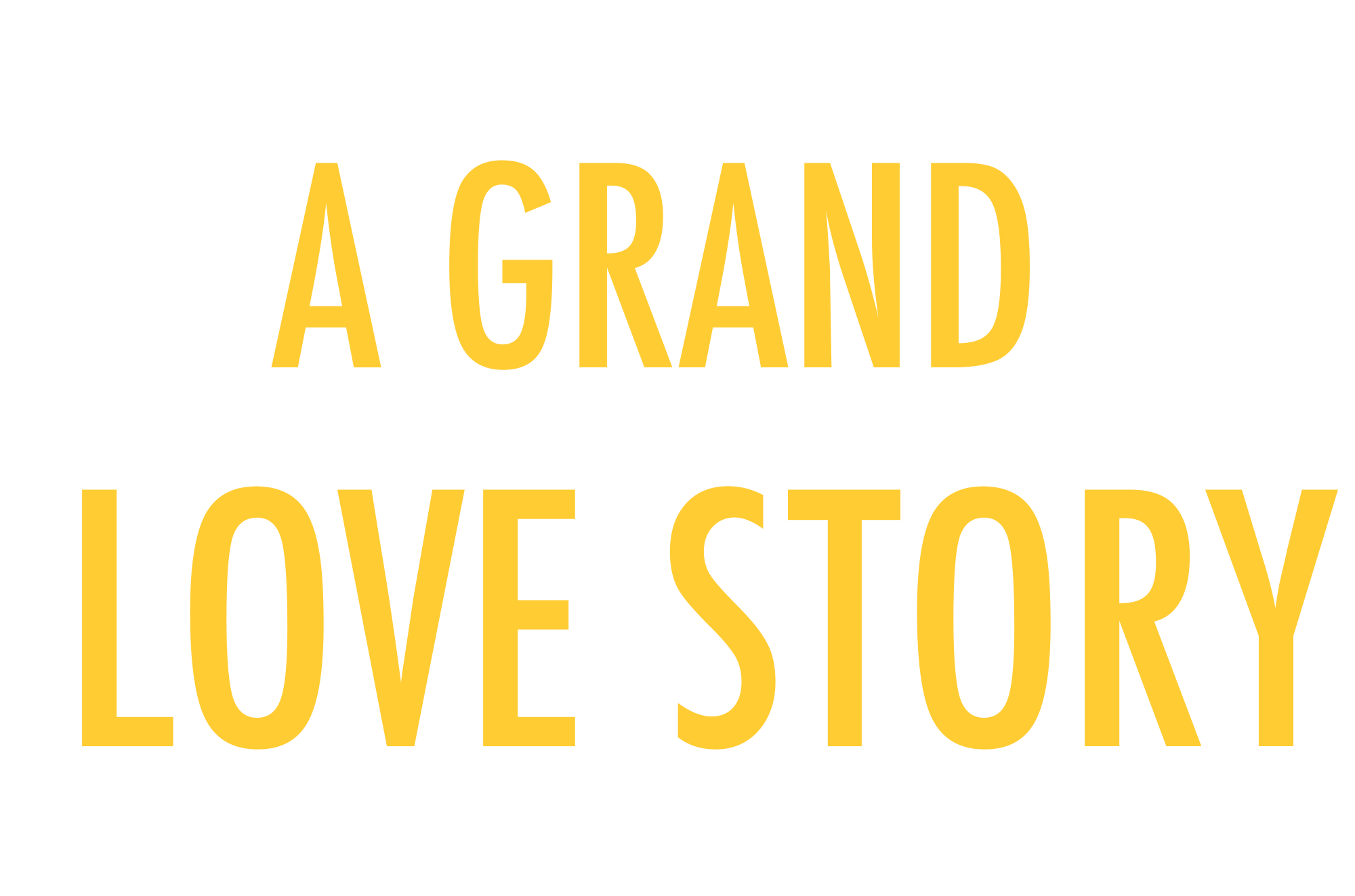 A Grand Love Story