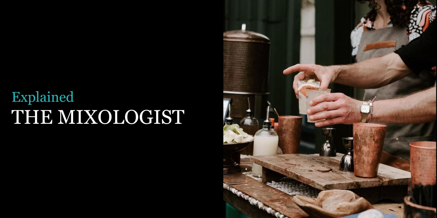 Explained: The Mixologist