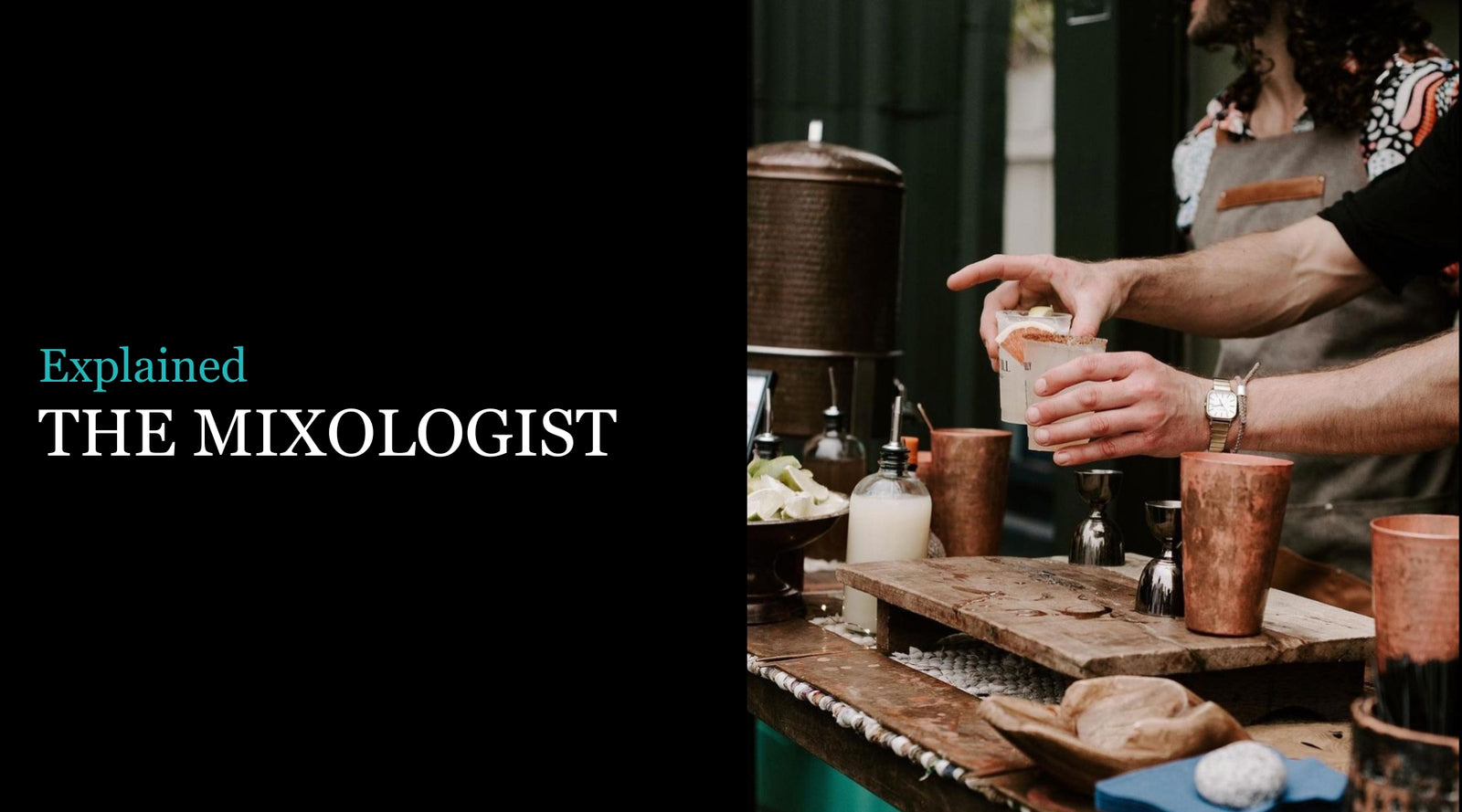 Explained: The Mixologist